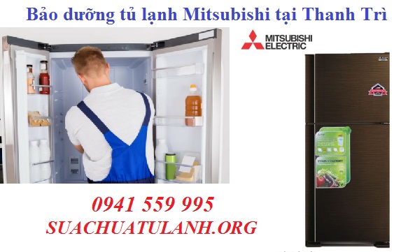 bảo dưỡng tủ lạnh mitsubishi huyện thanh trì