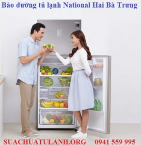 bảo dưỡng tủ lạnh national tại quận hai bà trưng