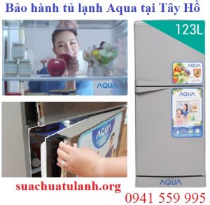 bảo hành tủ lạnh aqua tại quận tây hồ