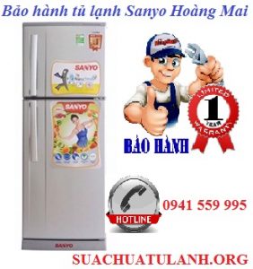 bảo hành tủ lạnh sanyo tại hoàng mai