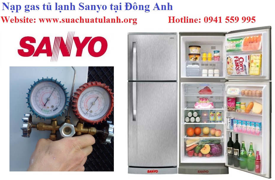 Nạp Gas Tủ Lạnh Sanyo Tại Đông Anh Thợ Chuẩn