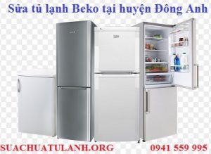 sửa tủ lạnh beko tại huyện đông anh