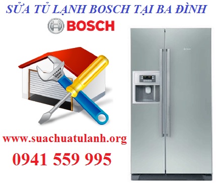 Sửa Tủ Lạnh Bosch Tại Quận Ba Đình Tay Nghề Cao