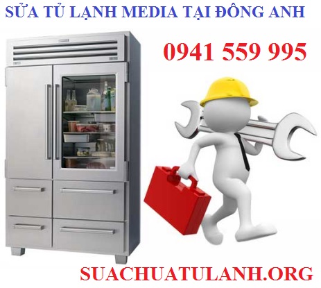 sửa tủ lạnh media tại huyện đông anh