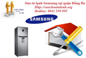 Sửa tủ lạnh Samsung tại quận Đống Đa
