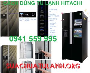 Dùng Tủ Lạnh Hitachi Thế Nào An Toàn Nhất?