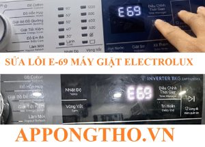 Nguyên nhân thường gặp lỗi E-69 trên máy giặt Electrolux