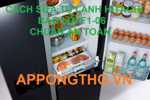 Lỗi F1-06 trên tủ lạnh Hitachi là gì? Tự sửa đơn giản