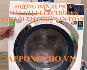 Có thể tự sửa lỗi E24 máy giặt Electrolux tại nhà không?