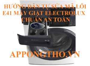 Lưu ý khi gặp lỗi E-41 máy giặt Electrolux