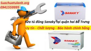 Sửa tủ đông Sanaky tại quận Hai Bà Trưng