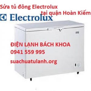 sửa tủ đông Electrolux tại quận Hoàn Kiếm
