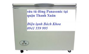 sửa tủ đông Panasonic tại quận Thanh Xuân