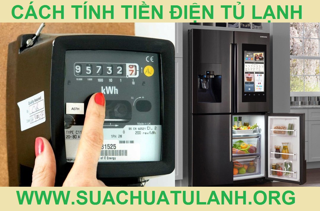 Cách Tỉnh Tiền Điện Ở Tủ Lạnh Mỗi Tháng Theo Công Suất