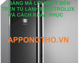 Hiểu Nguyên Nhân Lỗi Đèn Nhấp Nháy Tủ Lạnh Electrolux