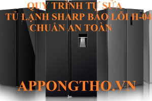 Lỗi H-04 tủ lạnh Sharp Side by Side bạn đã kiểm tra chưa